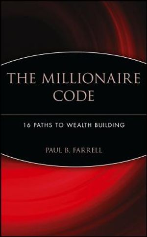 The Millionaire Code: 16 Paths to Wealth Building image number 0