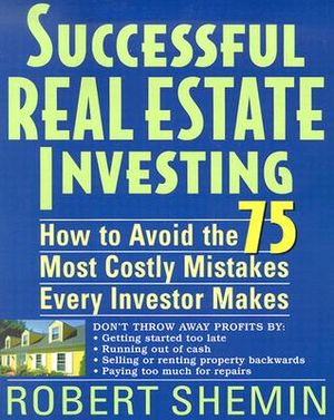 Successful Real Estate Investing: How to Avoid the 75 Most Costly Mistakes Every Investor Makes image number 0