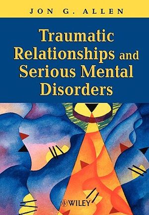 Traumatic Relationships and Serious Mental Disorders image number 0