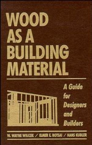 Wood as a Building Material: A Guide for Designers and Builders image number 0