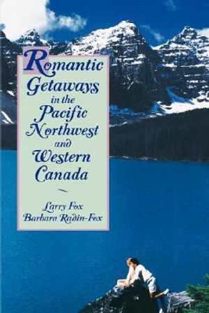 Romantic Getaways in the Pacific Northwest and Western Canada image number 0