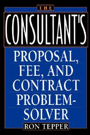 The Consultant's Proposal, Fee, and Contract Problem-Solver image number 0