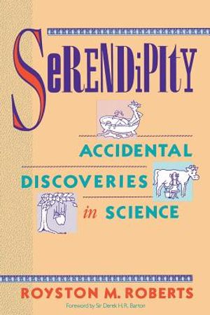 Serendipity: Accidental Discoveries in Science image number 0