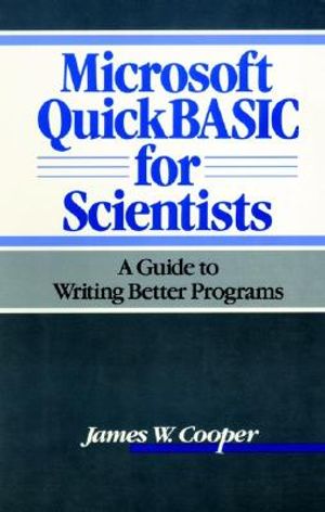 Microsoft QuickBASIC for Scientists: A Guide to Writing Better Programs image number 0
