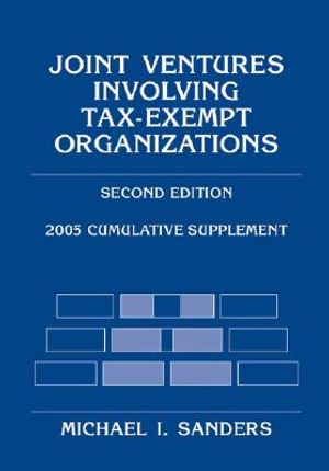 Joint Ventures Involving Tax-Exempt Organizations, 2005 Cumulative Supplement image number 0