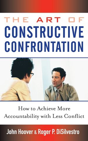 The Art of Constructive Confrontation: How to Achieve More Accountability with Less Conflict image number 0