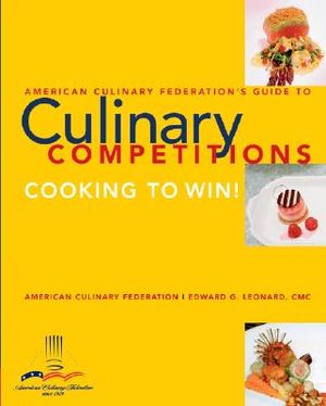 American Culinary Federation Guide to Competitions image number 0