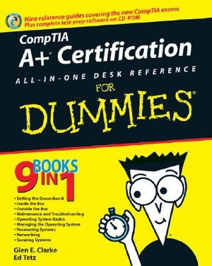 CompTIA A+ Certification All-In-One Desk Reference for Dummies [With CDROM] image number 0
