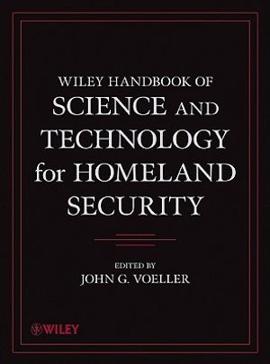 Wiley Handbook of Science and Technology for Homeland Security image number 0