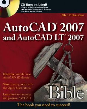 AutoCAD 2007 and AutoCAD LT 2007 Bible [With CDROM] image number 0