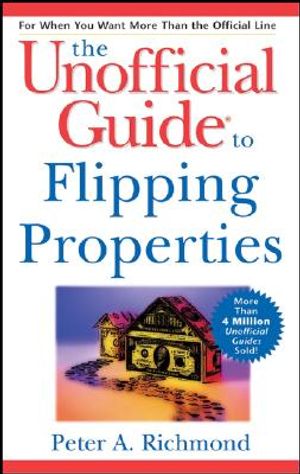The Unofficial Guide to Flipping Properties image number 0