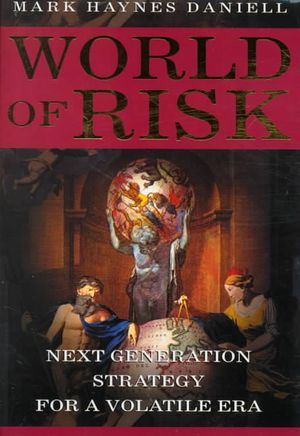 World of Risk: Next Generation Strategy for a Volatile Era image number 0