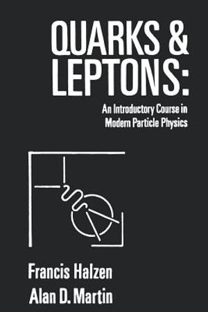 Quarks and Leptones: An Introductory Course in Modern Particle Physics image number 0