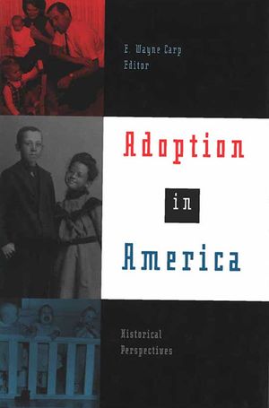 Adoption in America: Historical Perspectives image number 0