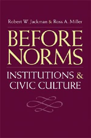 Before Norms: Institutions and Civic Culture image number 0