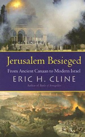 Jerusalem Besieged: From Ancient Canaan to Modern Israel image number 0
