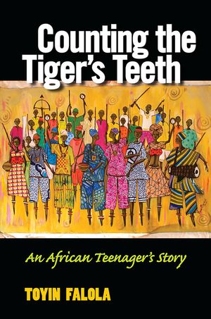 Counting the Tiger's Teeth: An African Teenager's Story image number 0