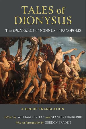 Tales of Dionysus: The Dionysiaca of Nonnus of Panopolis image number 0