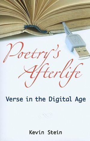 Poetry's Afterlife: Verse in the Digital Age image number 0