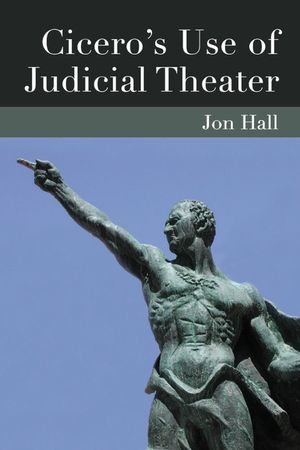Cicero's Use of Judicial Theater image number 0