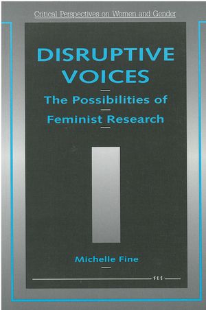 Disruptive Voices: The Possibilities of Feminist Research image number 0