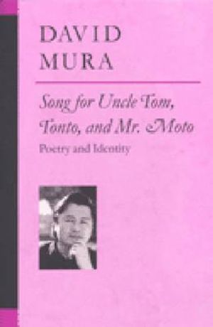 Song for Uncle Tom, Tonto, and Mr. Moto: Poetry and Identity image number 0