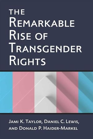 The Remarkable Rise of Transgender Rights image number 0