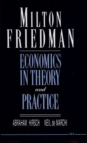 Milton Friedman: Economics in Theory and Practice image number 0