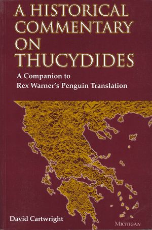 A Historical Commentary on Thucydides: A Companion to Rex Warner's Penguin Translation image number 0