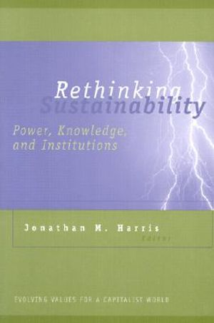 Rethinking Sustainability: Power, Knowledge, and Institutions image number 0