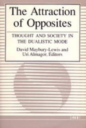 The Attraction of Opposites: Thought and Society in the Dualistic Mode image number 0