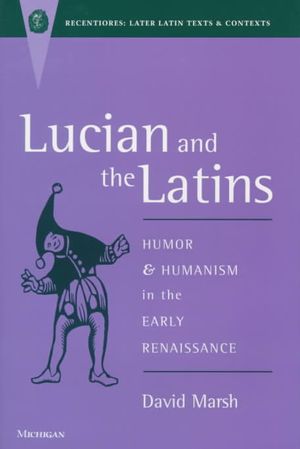 Lucian and the Latins: Humor and Humanism in the Early Renaissance image number 0