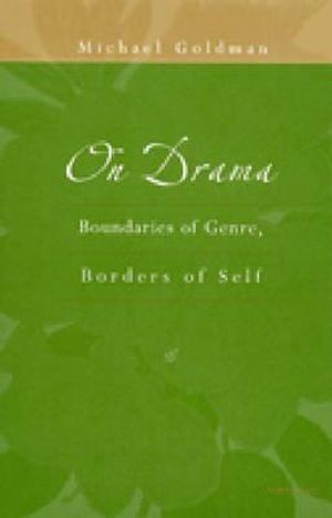 On Drama: Boundaries of Genre, Borders of Self image number 0