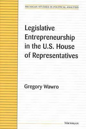 Legislative Entrepreneurship in the U.S. House of Representatives image number 0