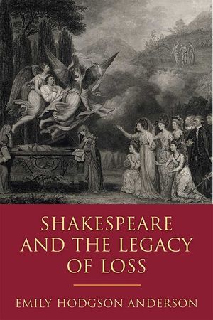 Shakespeare and the Legacy of Loss image number 0