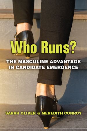 Who Runs?: The Masculine Advantage in Candidate Emergence image number 0