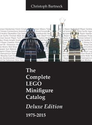 The Complete LEGO Minifigure Catalog 1975-2015: Deluxe Edition image number 0
