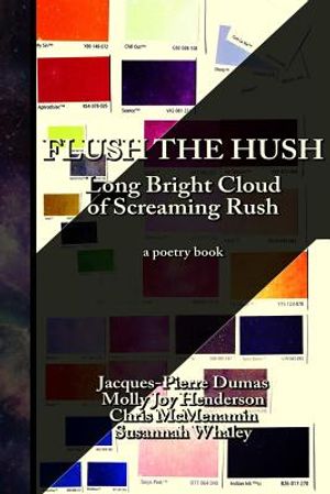 Flush the Hush: the Long Bright Cloud of Screaming Rush image number 0