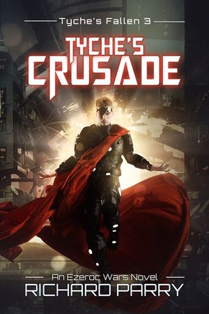 Tyche's Crusade: A Space Opera Adventure Epic image number 0