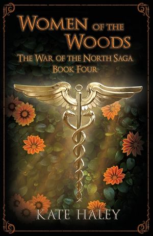 Women of the Woods: The War of the North Saga Book Four image number 0