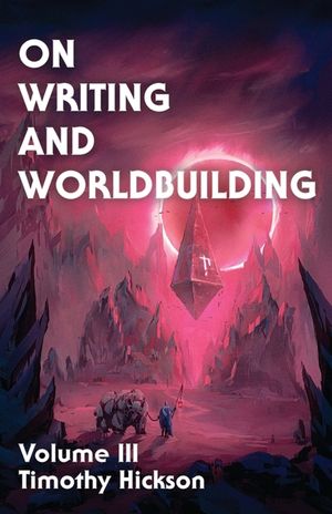 On Writing and Worldbuilding: Volume III image number 0