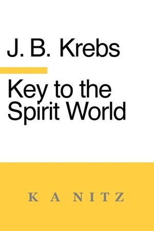 Key to the Spirit World: The Art of Living image number 0