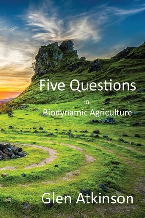Five Questions in Biodynamic Agriculture image number 0