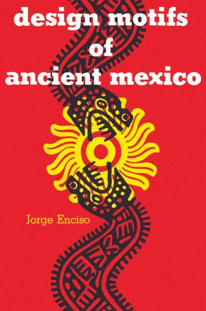 Design Motifs of Ancient Mexico image number 0
