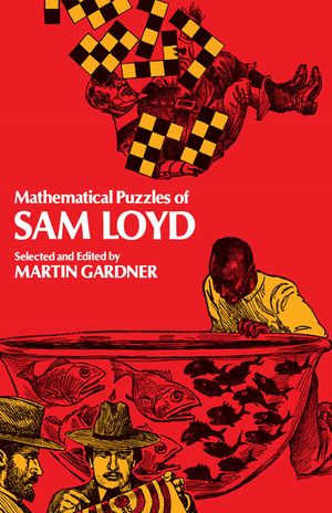 Mathematical Puzzles of Sam Loyd image number 0