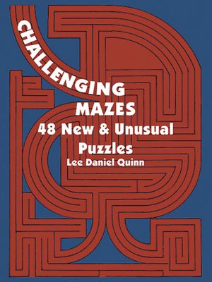 Challenging Mazes: 48 New & Unusual Puzzles image number 0