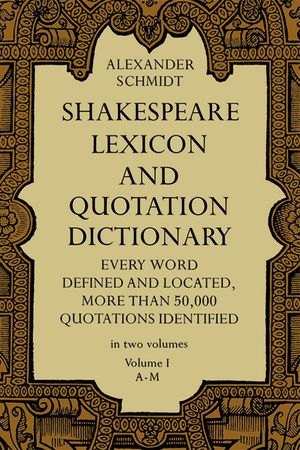 Shakespeare Lexicon and Quotation Dictionary, Vol. 1, 1 image number 0