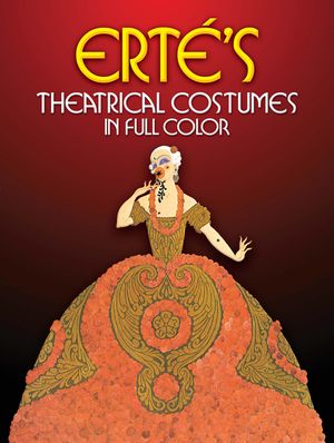 Erte's Theatrical Costumes in Full Color image number 0
