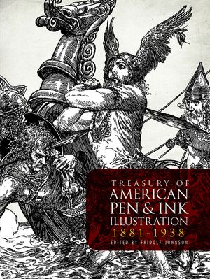 Treasury of American Pen-And-Ink Illustration 1881 to 1938: 236 Drawings by 103 Artists image number 0