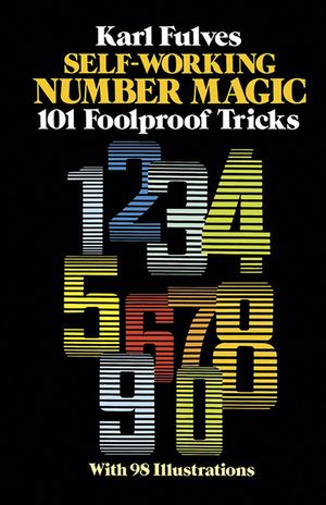Self-Working Number Magic: 101 Foolproof Tricks image number 0